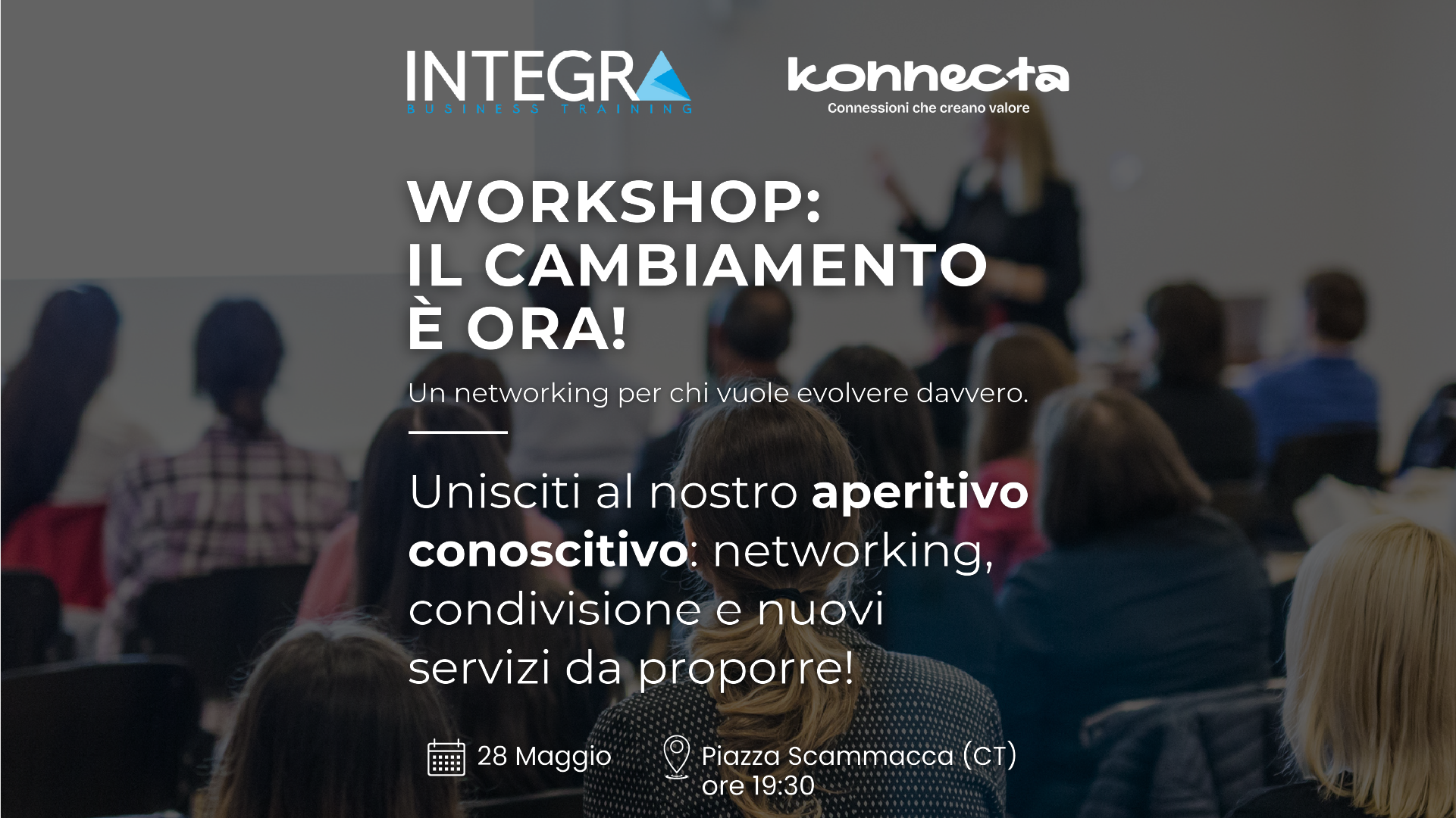 Il cambiamento è ora! - Workshop a cura di Integra
